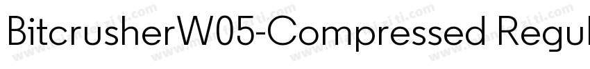 BitcrusherW05-Compressed Regular字体转换